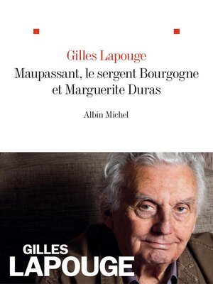 cover image of Maupassant le sergent Bourgogne et Marguerite Duras